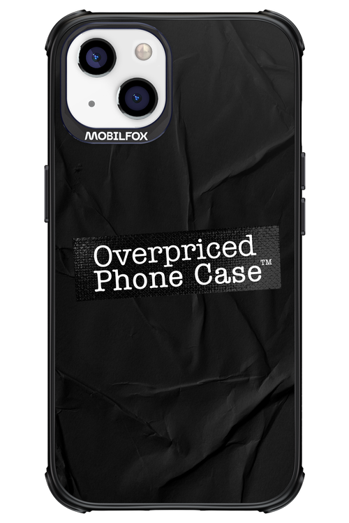 Overpriced Phone Case 2.0 - Apple iPhone 13