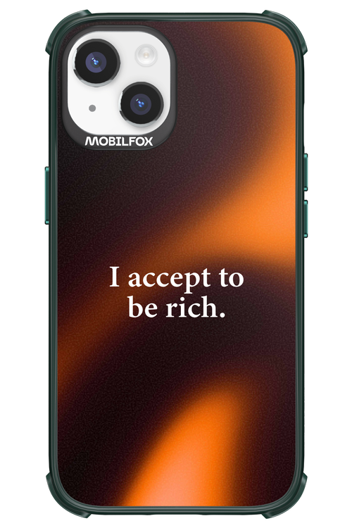 I accept to be rich - Apple iPhone 14