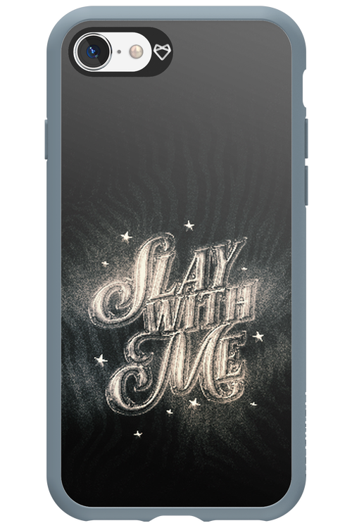 Slay with Me - Apple iPhone SE 2022