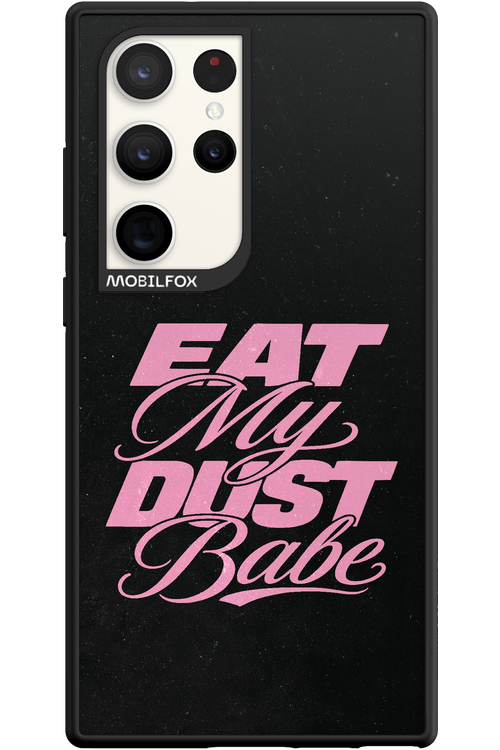 Eat My Dust 2.0 - Samsung Galaxy S23 Ultra