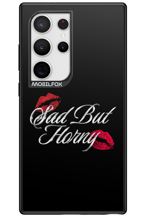 Sad But Horny 2.0 - Samsung Galaxy S24 Ultra