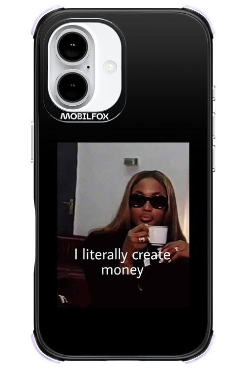 I literally create money - Apple iPhone 16