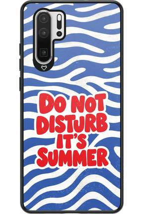 DO NOT DISTURB ITS SUMMER 2.0 - Huawei P30 Pro