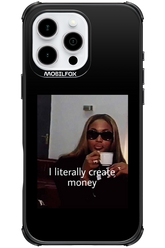 I literally create money - Apple iPhone 16 Pro Max